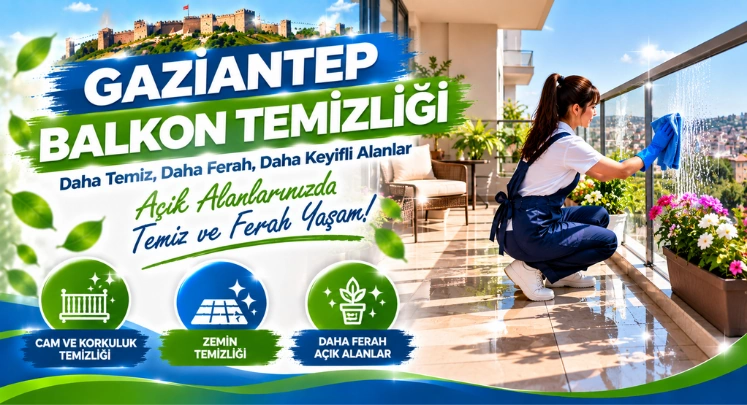 gaziantep balkon temizliği