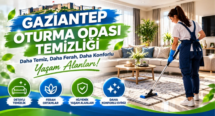 gaziantep oturma odası temizliği